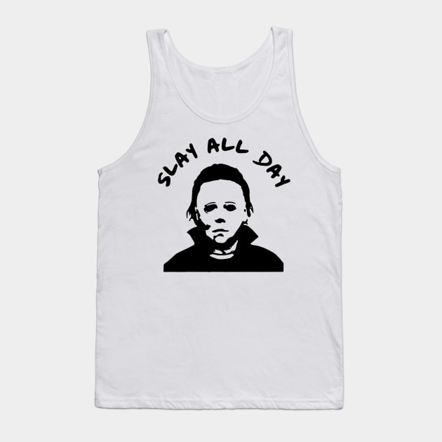 SLAY ALL DAY Tank Top by Strangelic